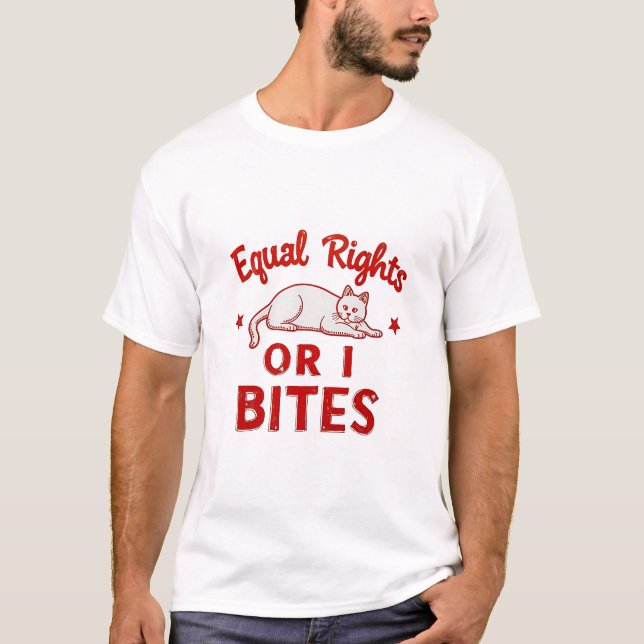 Equal rights or AI bites Women's empowerment Cat  T-Shirt (Front)