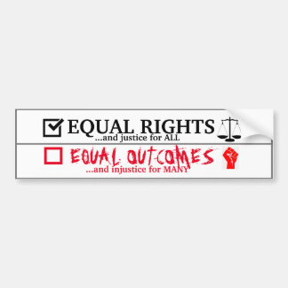 Equal Rights vs Equal Outcomes Bumper Sticker