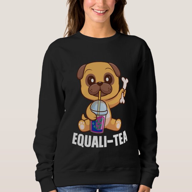 Equali-tea Bisexual sloth bubble tea merch Sweatshirt (Front)