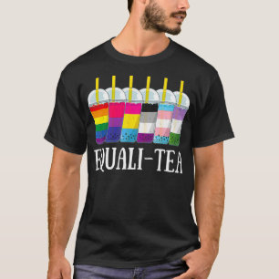 Equalitea Gay Pride Bubble Tea LGBT Boba Milk Tea T-Shirt