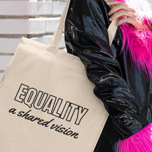 Equality a Shared Vision Social Justice Activism Tote Bag