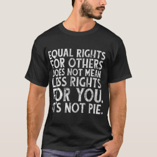 Equality and Kindness, Equal Rights, LGBTQ Politic T-Shirt