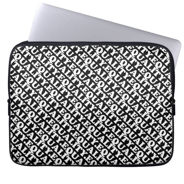 Equality black and white modern typography pattern laptop sleeve (Front)