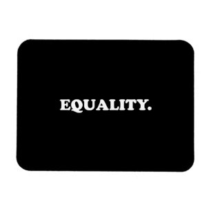 "equality" black white Flexible Photo Magnet