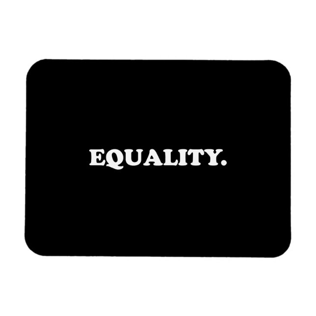 "equality" black white Flexible Photo Magnet (Horizontal)