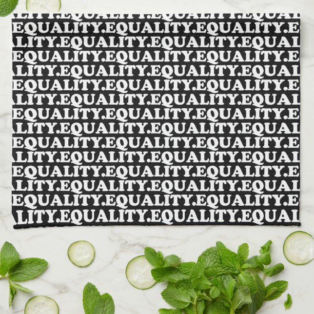 Equality black white modern typography pattern tea towel (Folded)