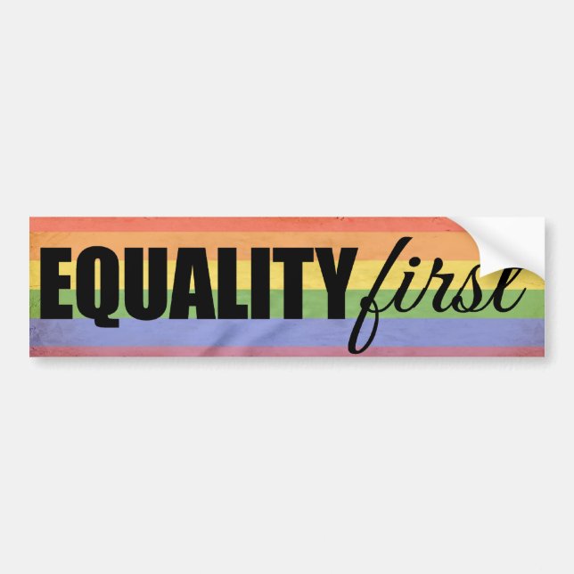 EQUALITY FIRST -.png Bumper Sticker (Front)