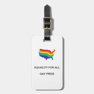 EQUALITY FOR ALL-GAY PRIDE LUGGAGE TAG