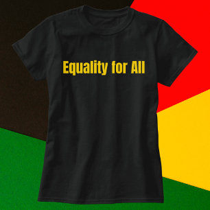 Equality for All Motivational T-Shirt
