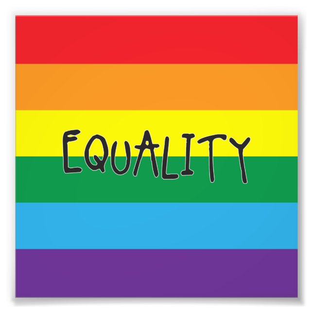 Equality for all photo print (Front)