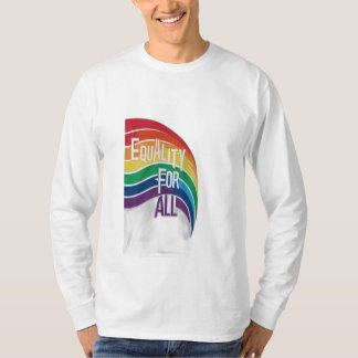 Equality for All T-Shirt