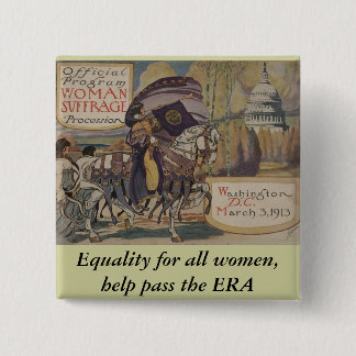 Equality for all women, help pass the ERA 15 Cm Square Badge