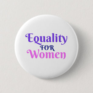 Equality for Women 6 Cm Round Badge
