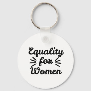 Equality For Women Women's Day Key Ring