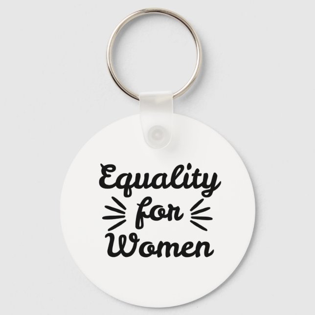 Equality For Women Women's Day Key Ring (Front)
