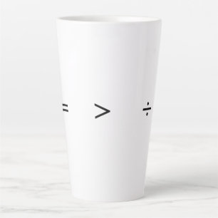 Equality greater than division latte mug