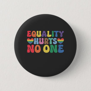 Equality Hurts No One LGBT Human Right 6 Cm Round Badge