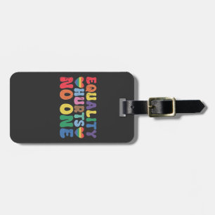 Equality Hurts No One LGBT Human Right Luggage Tag