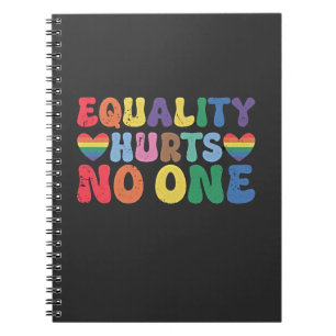 Equality Hurts No One LGBT Human Right Notebook