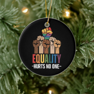 Equality Hurts No One LGBTQ Pride Human Rights Ceramic Ornament