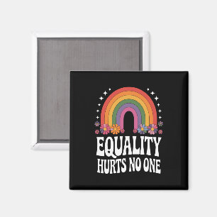 Equality Hurts No One Rainbow Equal Rights Groovy Magnet