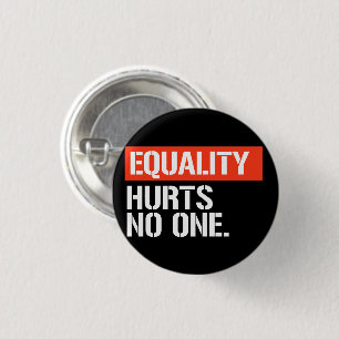 Equality hurts no one rectangular sticker 3 cm round badge