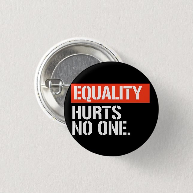 Equality hurts no one rectangular sticker 3 cm round badge (Front & Back)