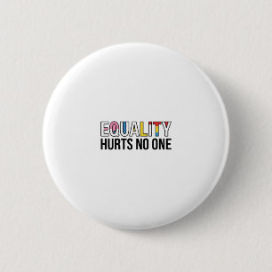 Equality Hurts No One Vintage Pride Shirt Design_1 6 Cm Round Badge