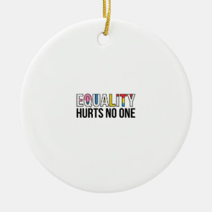 Equality Hurts No One Vintage Pride Shirt Design_1 Ceramic Ornament