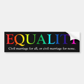 Equality In Civil Marriage Bumper Sticker