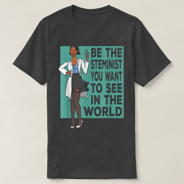 Equality In Science Support Steminist  T-Shirt (Design Front)