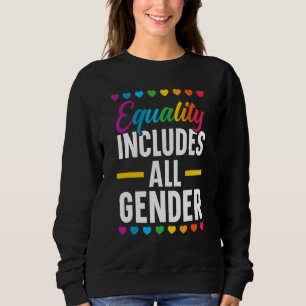 Equality Includes All Gender Lgbtq Rainbow Pride M Sweatshirt