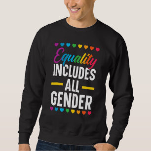 Equality Includes All Gender Lgbtq Rainbow Pride M Sweatshirt
