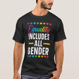 Equality Includes All Gender Lgbtq Rainbow Pride M T-Shirt