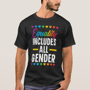 Equality Includes All Gender Lgbtq Rainbow Pride M T-Shirt