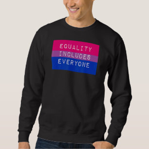 Equality Includes Everyone Bisexual Pride Flag Lgb Sweatshirt