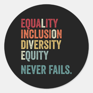 Equality Inclusion Diversity Equity Love Equal Nev Classic Round Sticker