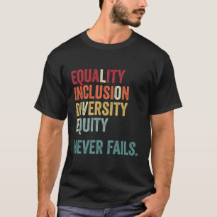 Equality Inclusion Diversity Equity Love Equal Nev T-Shirt