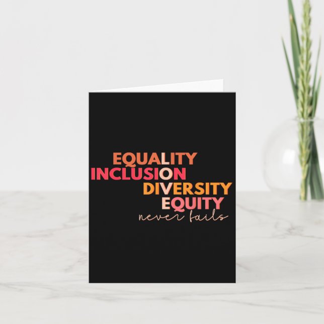 Equality Inclusion Diversity Equity Love Never Fai Card (Front)