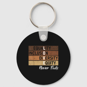 Equality Inclusion Diversity Equity Love Never Jun Key Ring