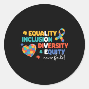 Equality Inclusion Diversity Puzzle Autism Awarene Classic Round Sticker