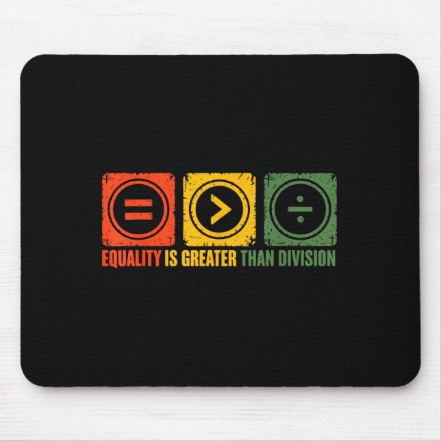 Equality Is Better Than Division Equal Rights Blac Mouse Pad (Front)