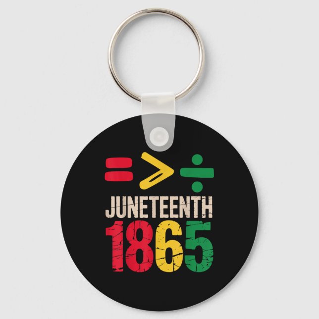 Equality Is Greater Juneteenth 1865 Freedom Day Wo Key Ring (Front)