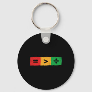 Equality Is Greater Than Division Afro Antiracism Key Ring