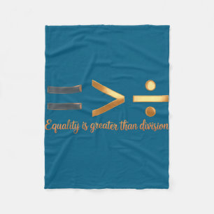 Equality is greater than division black history fleece blanket