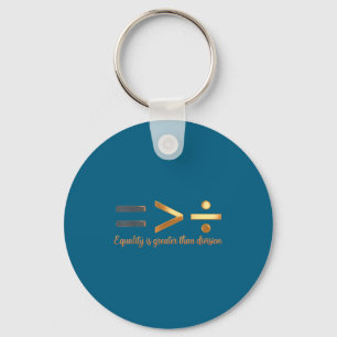 Equality is greater than division black history key ring