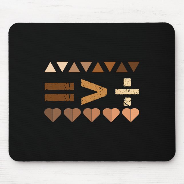 Equality Is Greater Than Division Black History Mo Mouse Pad (Front)