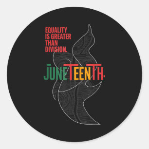 Equality is greater than division juneteenth math classic round sticker