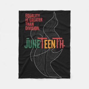 Equality Is Greater Than Division Juneteenth Math  Fleece Blanket