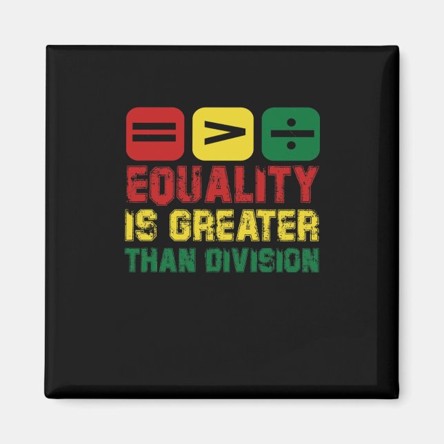 Equality Is Greater Than Division – Make Your Stat Magnet (Front)